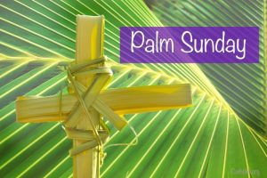 57+ Palm Sunday Images, Quotes, Messages, Greetings, Wishes
