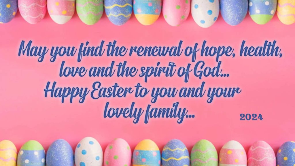 happy easter 2024 greetings to family and friends